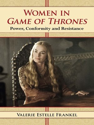 cover image of Women in Game of Thrones: Power, Conformity and Resistance